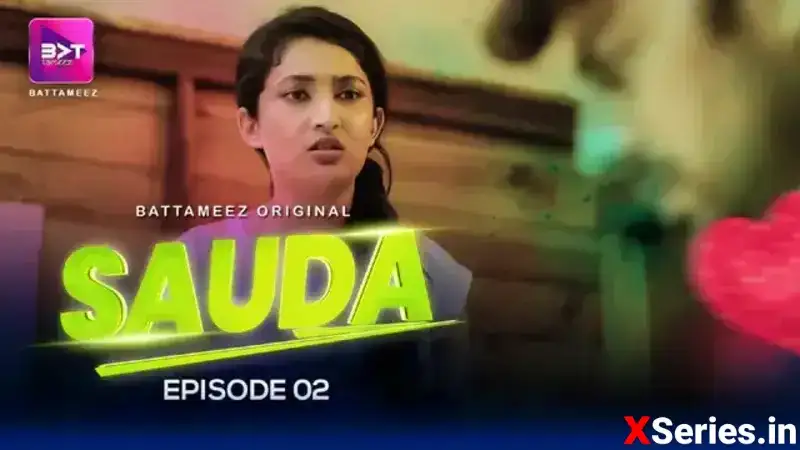 Sauda Episode 2 Battameez (Battameez Web Series) » WEBxSERIES.SHOP