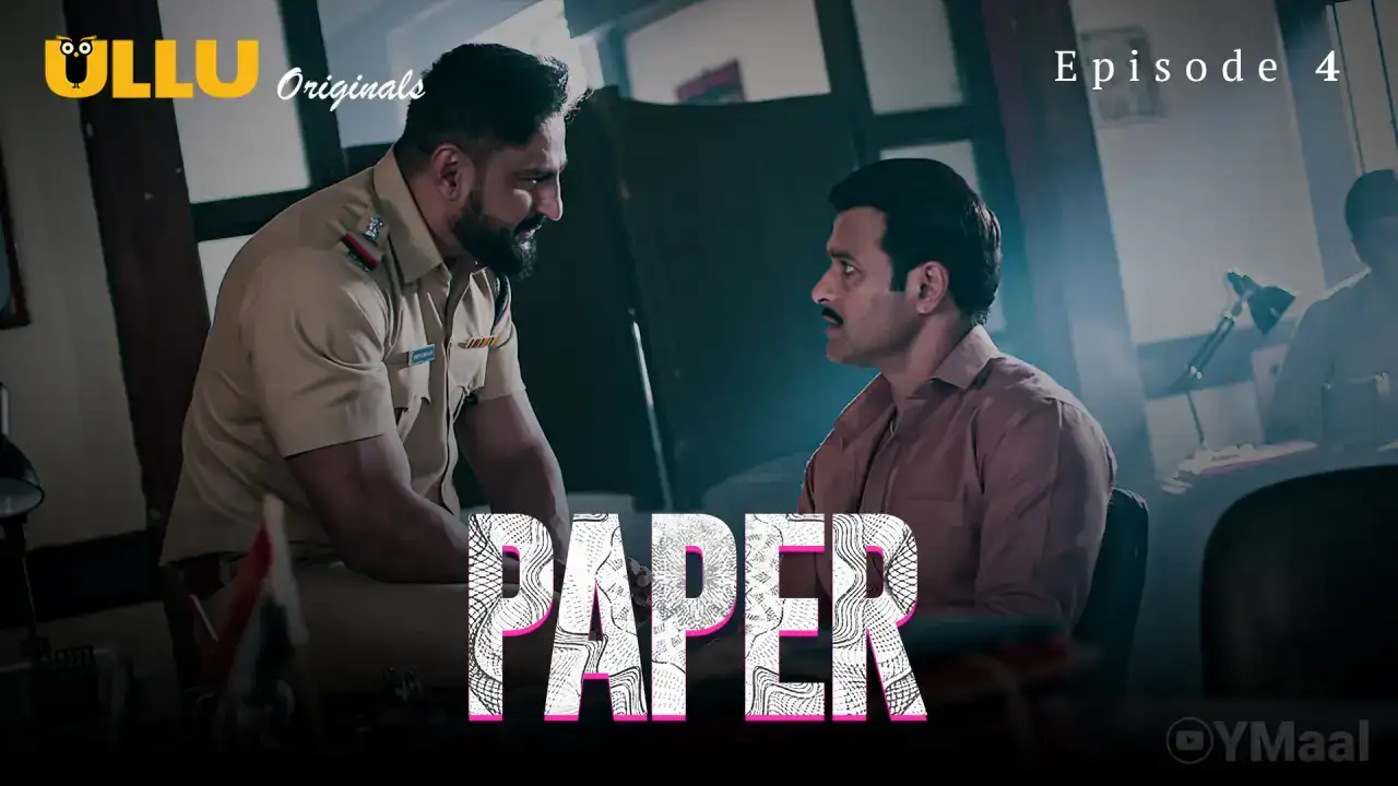Paper Episode 4 (ULLU Web Series) » WEBxSERIES.SHOP