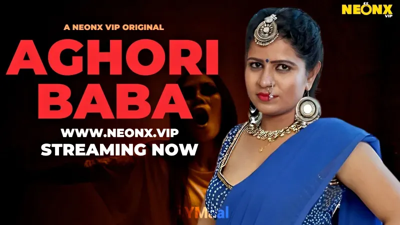 Aghori Baba (NEONX Web Series) » WEBxSERIES.SHOP
