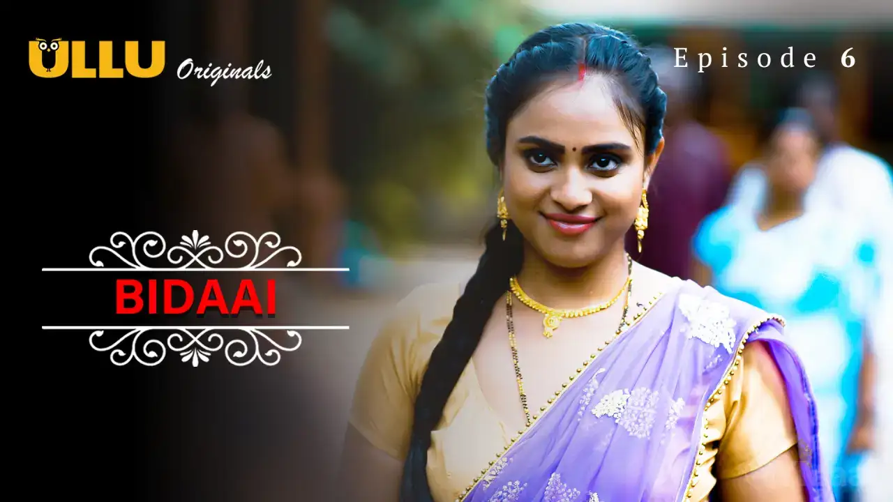 Bidaai Episode 6 (ULLU Web Series) » WEBxSERIES.SHOP