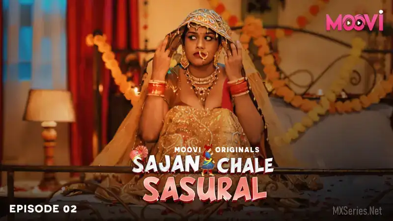 Sajan Chale Sasural Episode 2 (MOOVI Web Series) » WEBxSERIES.SHOP