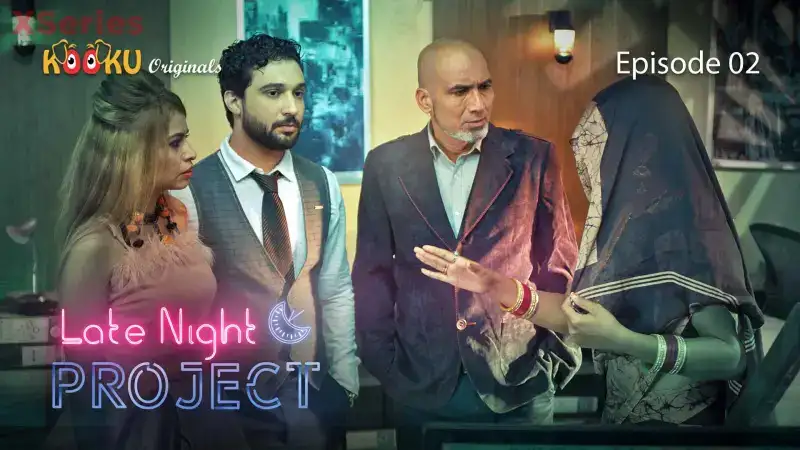 Late Night Project Episode 2 (Kooku Web Series) » WEBxSERIES.SHOP