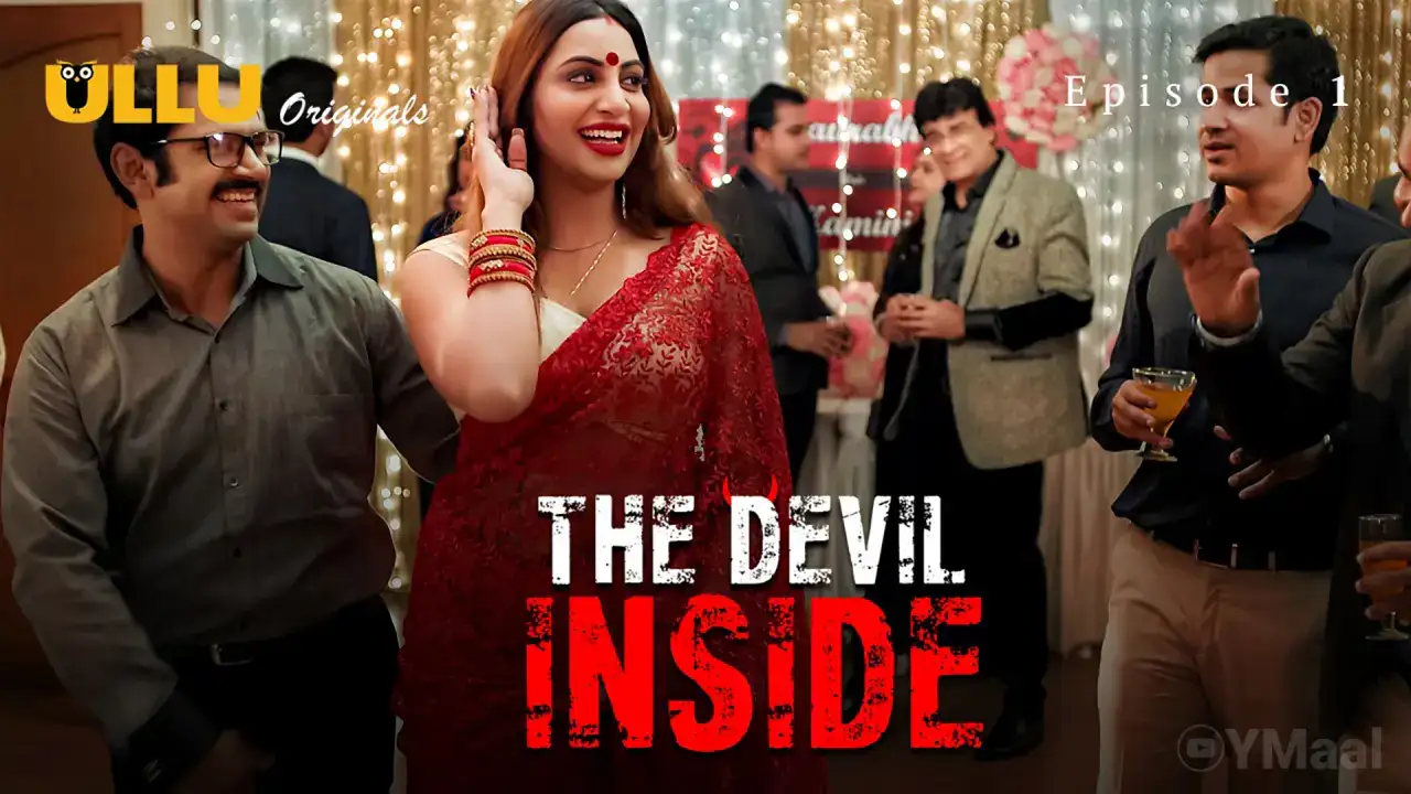 The Devil Inside Episode 1 (ULLU Web Series) » WEBxSERIES.SHOP