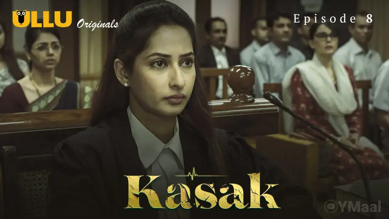 Kasak Episode 8 (ULLU Web Series) » WEBxSERIES.SHOP