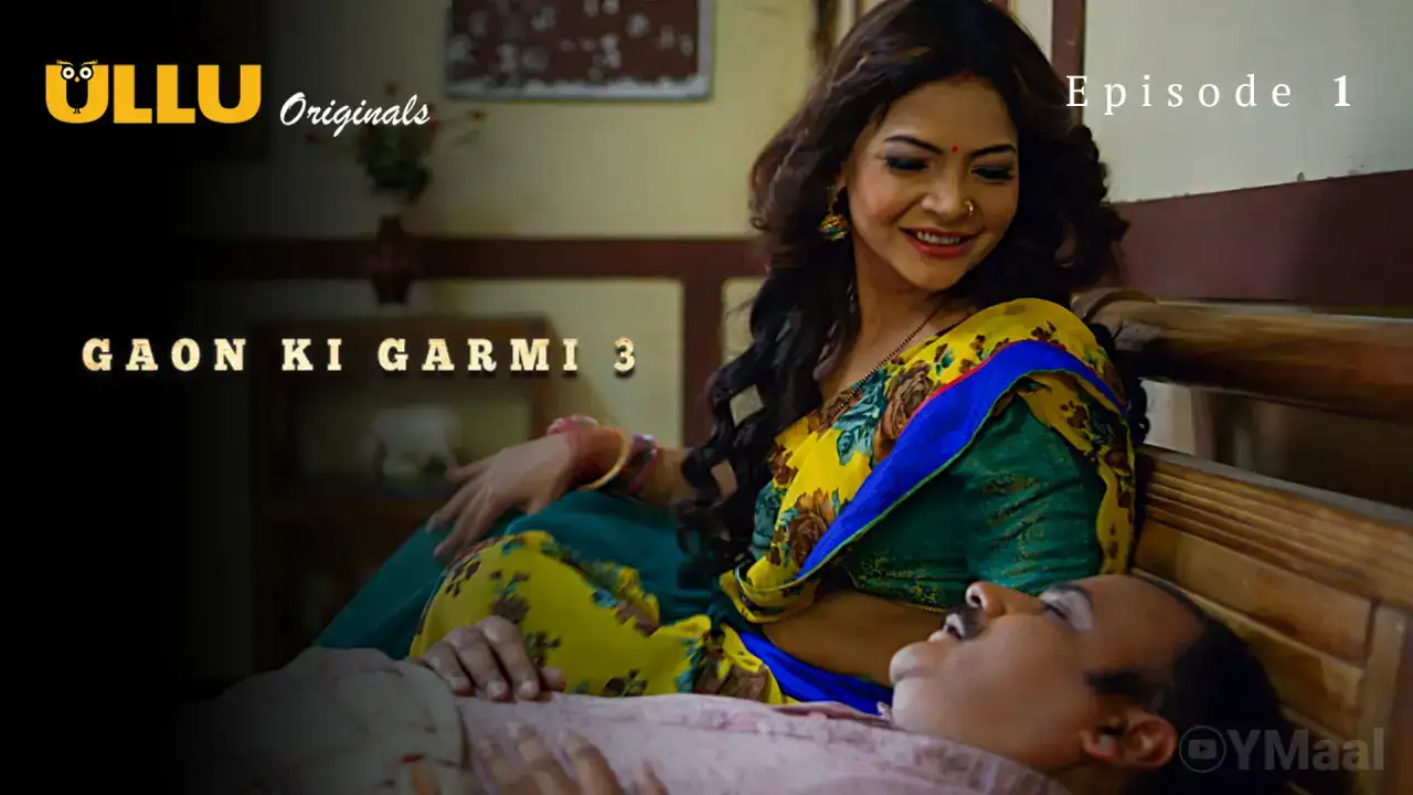 Gaon Ki Garmi 3 Episode 1 (ULLU Web Series) » WEBxSERIES.SHOP