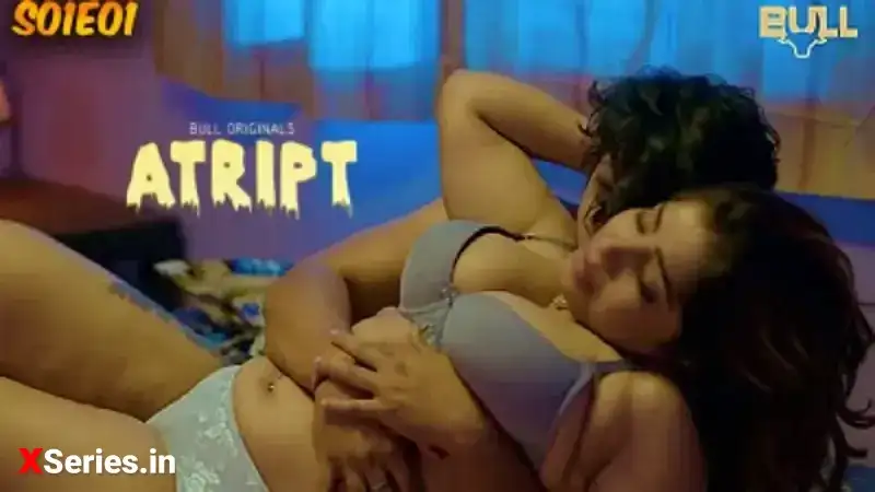 Atript Episode 1 (Bull Web Series) » WEBxSERIES.SHOP