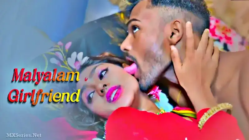 Malyalam Girlfriend (Bindastimes Web Series) » WEBxSERIES.SHOP