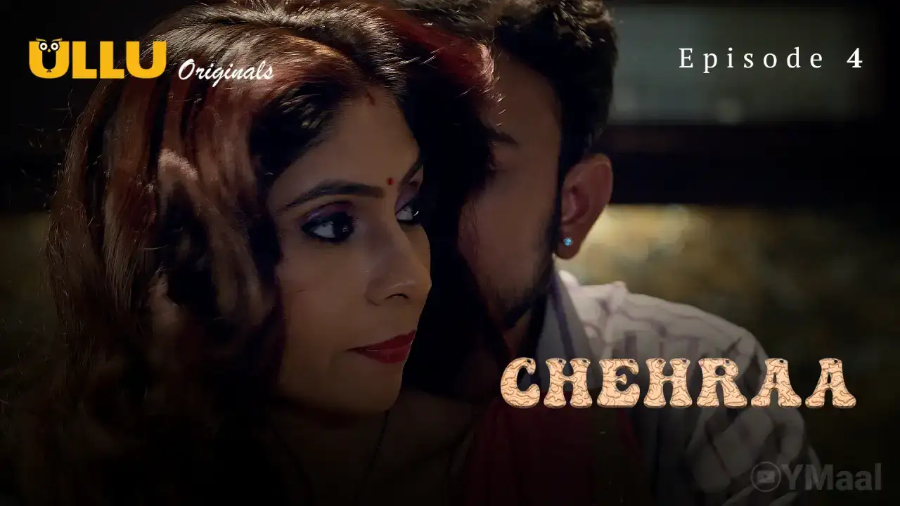 Chehraa Episode 4 (ULLU Web Series) » WEBxSERIES.SHOP