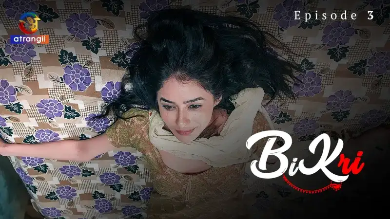 Bikri Episode 3 (Atrangii Web Series) » WEBxSERIES.SHOP