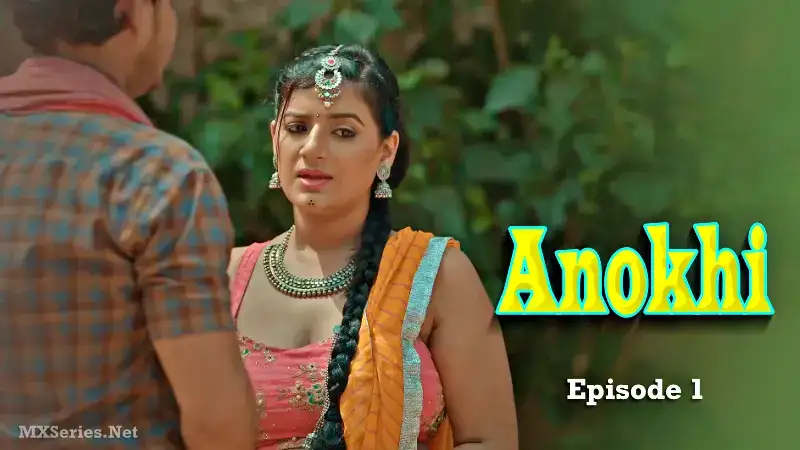 Anokhi Episode 1 (Jalva Web Series) » WEBxSERIES.SHOP