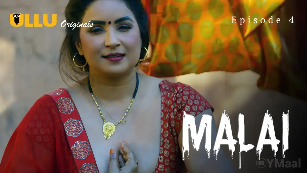 Malai Episode 4 (ULLU Web Series) » WEBxSERIES.SHOP