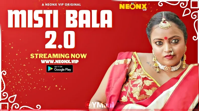 Misti Bala 2 (NEONX Web Series) » WEBxSERIES.SHOP