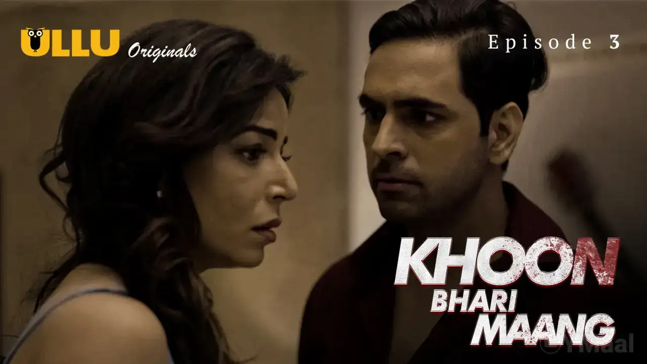 Khoon Bhari Maang Episode 3 (ULLU Web Series) » WEBxSERIES.SHOP