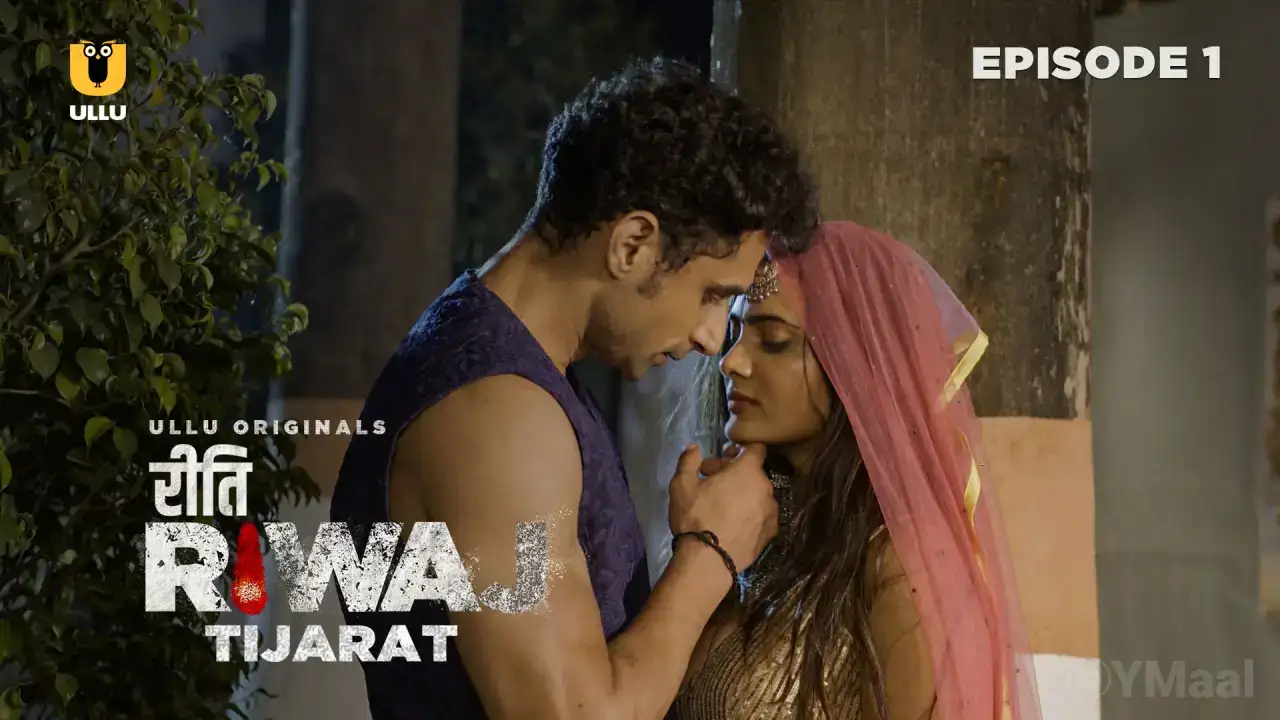Riti Riwaj Tijarat Episode 1 (ULLU Web Series) » WEBxSERIES.SHOP