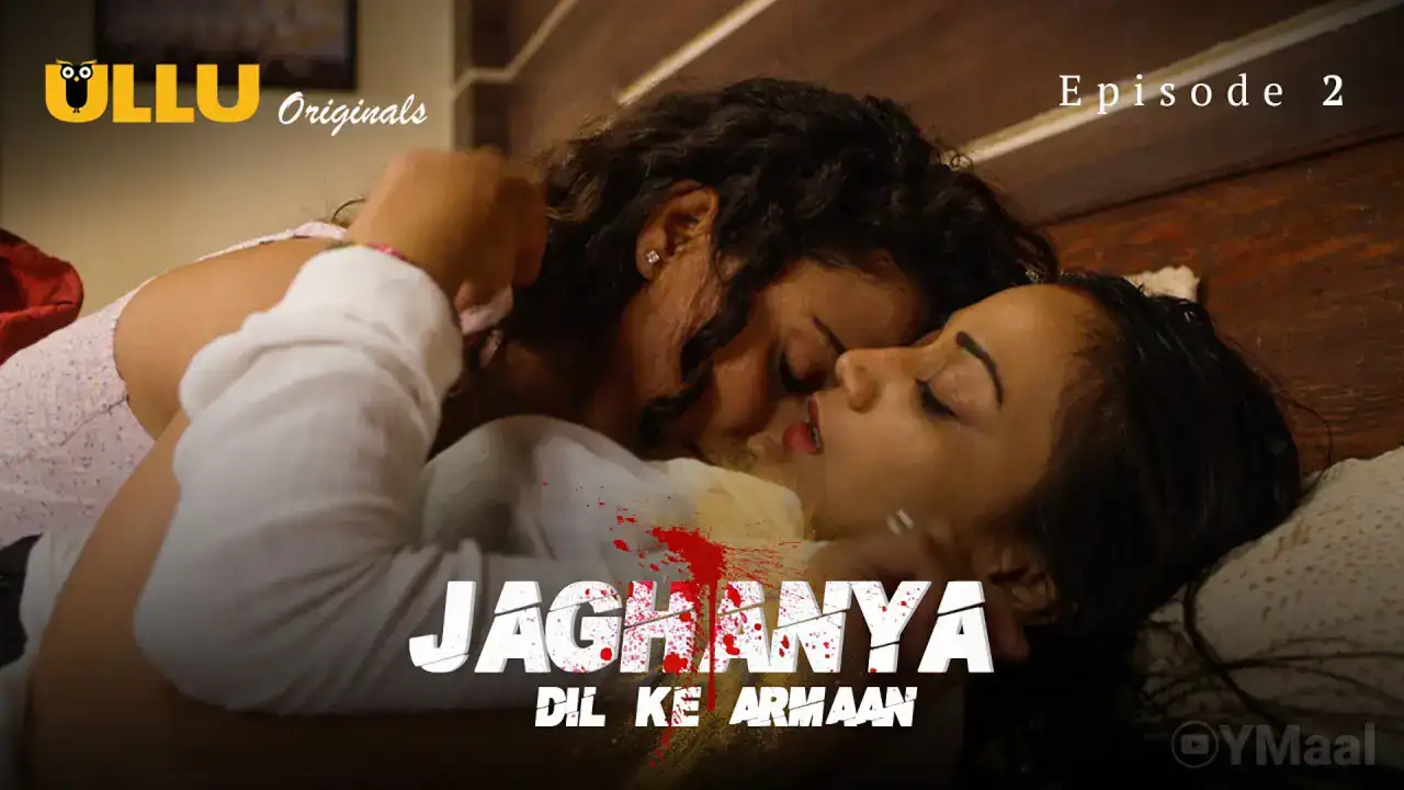 Jaghanya Dil Ke Armaan Episode 2 (ULLU Web Series) » WEBxSERIES.SHOP