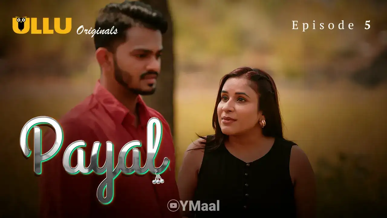 Payal Episode 5 (ULLU Web Series) » WEBxSERIES.SHOP