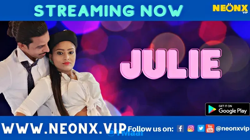 Julie (NEONX Web Series) » WEBxSERIES.SHOP