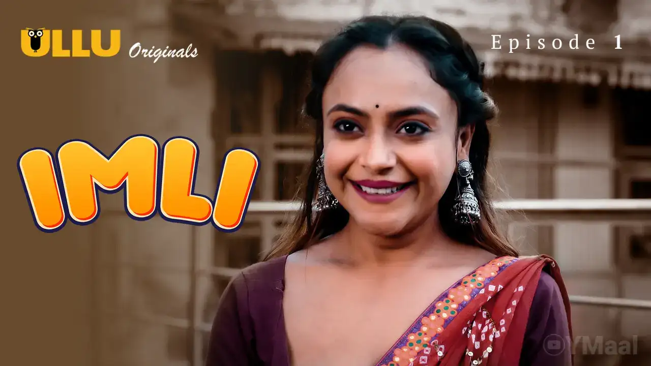 Imli Episode 1 (ULLU Web Series) » WEBxSERIES.SHOP