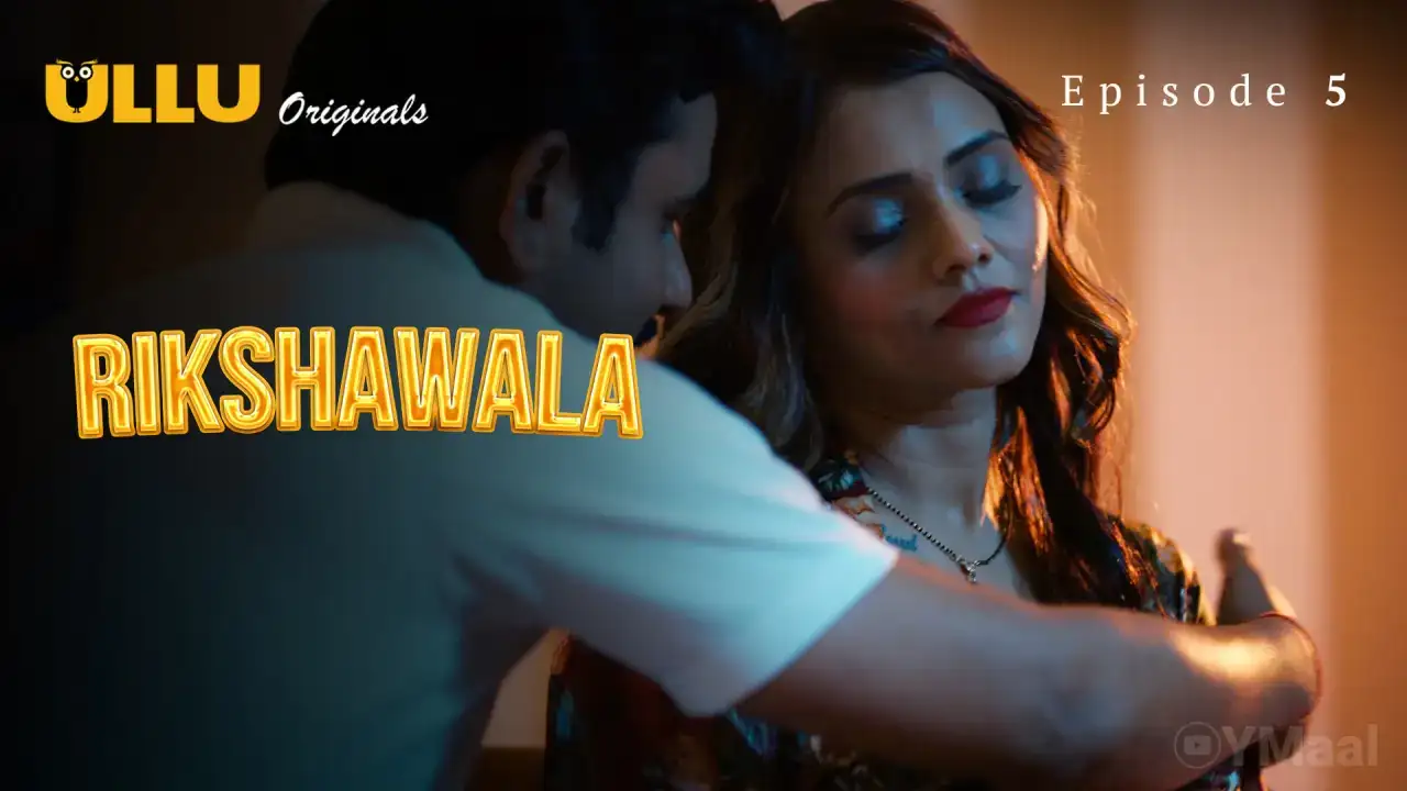 Rikshawala Episode 5 (ULLU Web Series) » WEBxSERIES.SHOP