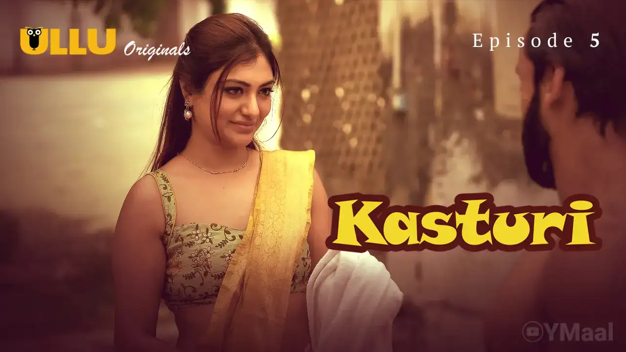 Kasturi Episode 5 (ULLU Web Series) » WEBxSERIES.SHOP