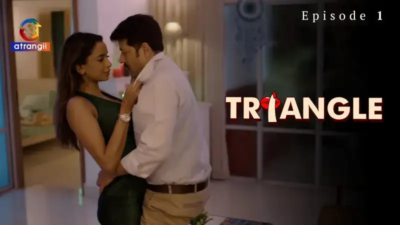 Triangle Episode 1 (Atrangii Web Series) » WEBxSERIES.SHOP