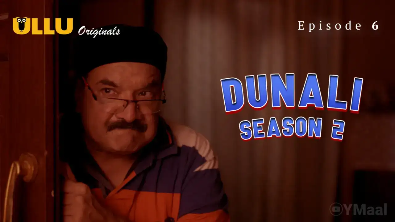 Dunali 2 Episode 6 (ULLU Web Series) » WEBxSERIES.SHOP