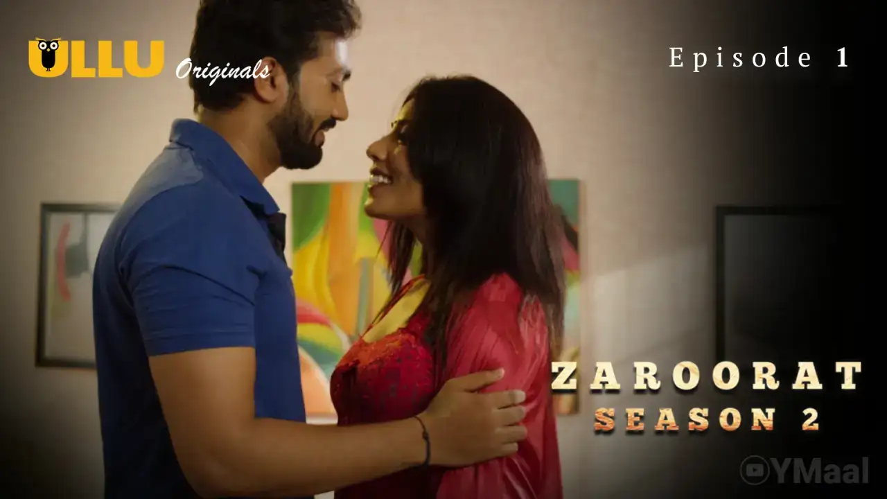 Zaroorat 2 Episode 1 (ULLU Web Series) » WEBxSERIES.SHOP