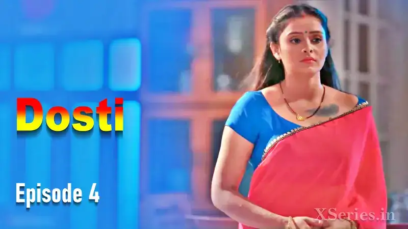 Dosti Episode 4 (Primeplay Web Series) » WEBxSERIES.SHOP
