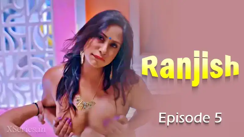 Ranjish Episode 5 (Hunters Web Series) » WEBxSERIES.SHOP