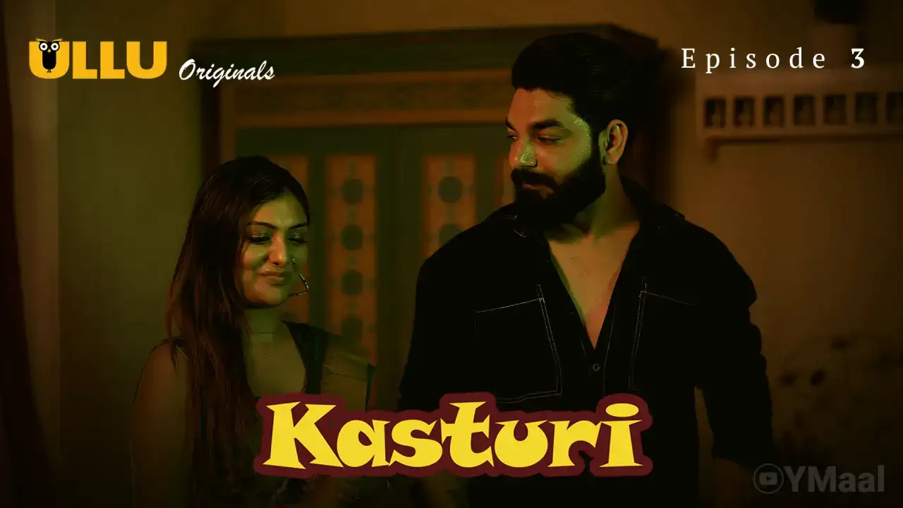 Kasturi Episode 3 (ULLU Web Series) » WEBxSERIES.SHOP