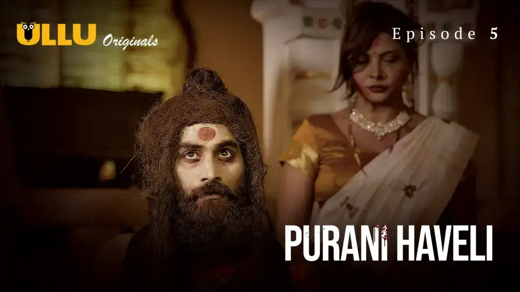 Purani Haveli Episode 5 (ULLU Web Series) » WEBxSERIES.SHOP