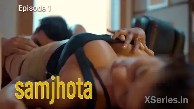 Samjhota Episode 1 (Hulchul Web Series) » WEBxSERIES.SHOP