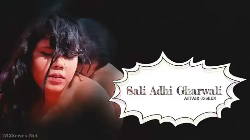 Sali Adhi Gharwali (Bindastimes Web Series) » WEBxSERIES.SHOP