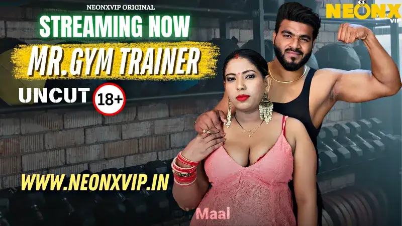 Gym Trainer (NEONX Web Series) » WEBxSERIES.SHOP