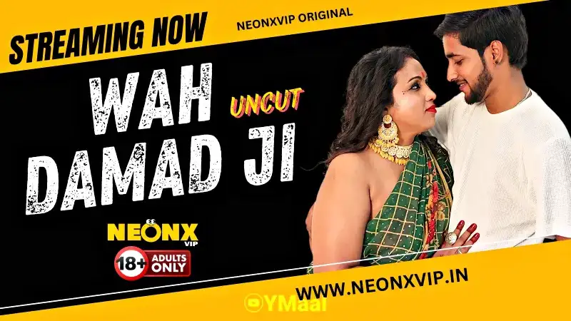 Wah Damad Ji (NEONX Web Series) » WEBxSERIES.SHOP
