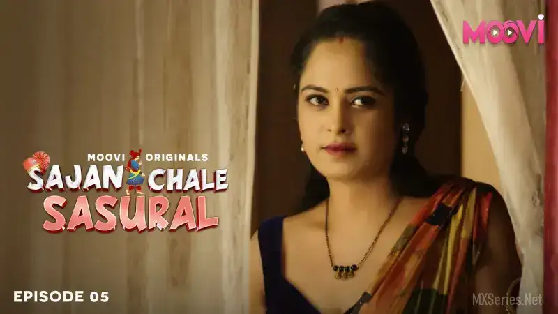 Sajan Chale Sasural Episode 5 (MOOVI Web Series) » WEBxSERIES.SHOP