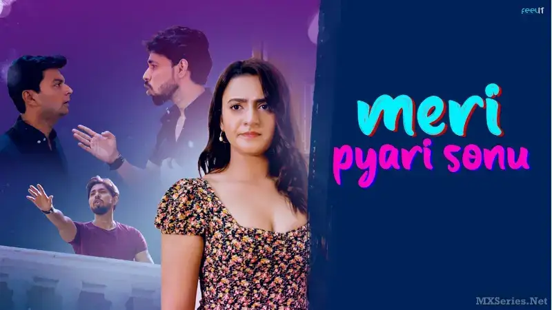Meri Pyari Sonu (Feelit Web Series) » WEBxSERIES.SHOP