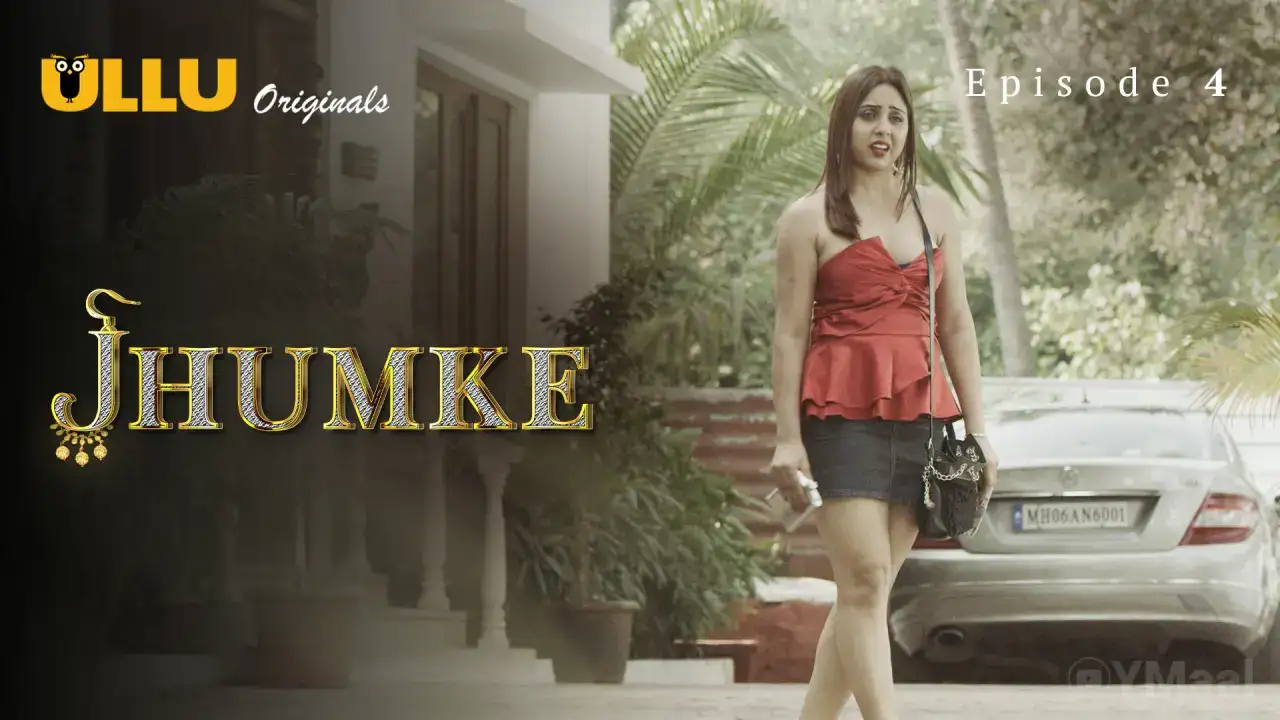 Jhumke Episode 4 (ULLU Web Series) » WEBxSERIES.SHOP