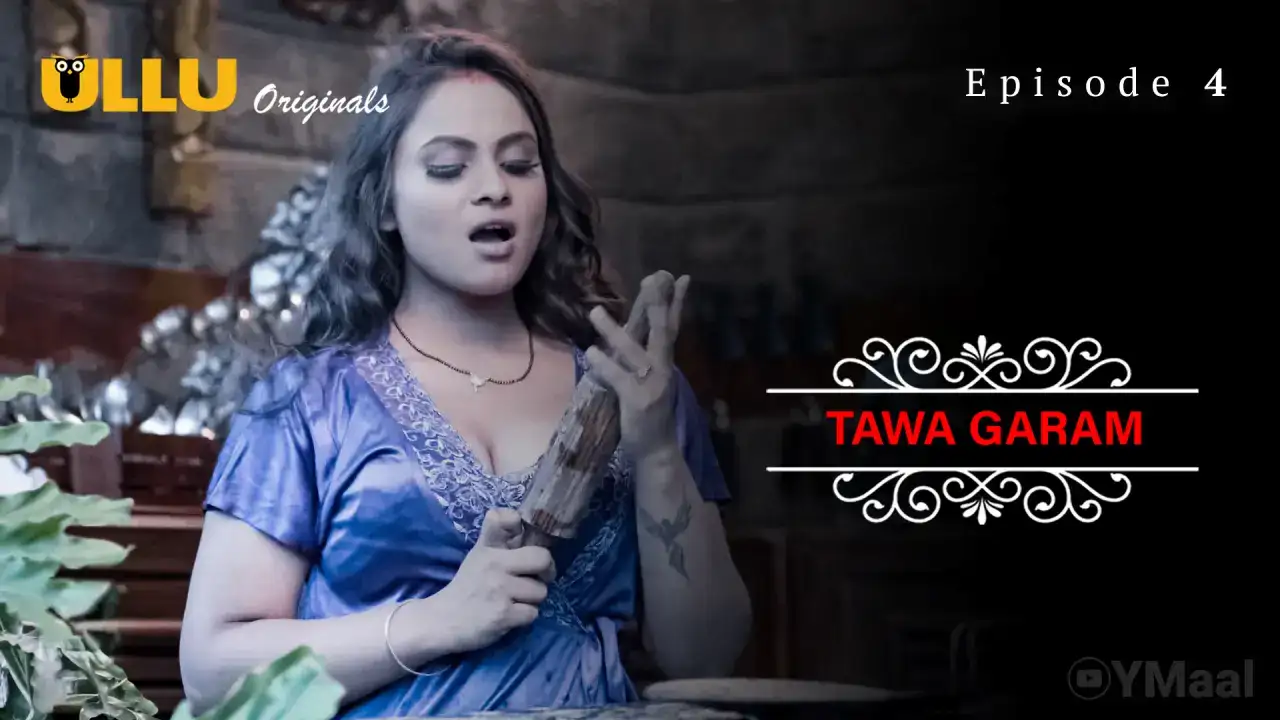 Tawa Garam Episode 4 (ULLU Web Series) » WEBxSERIES.SHOP