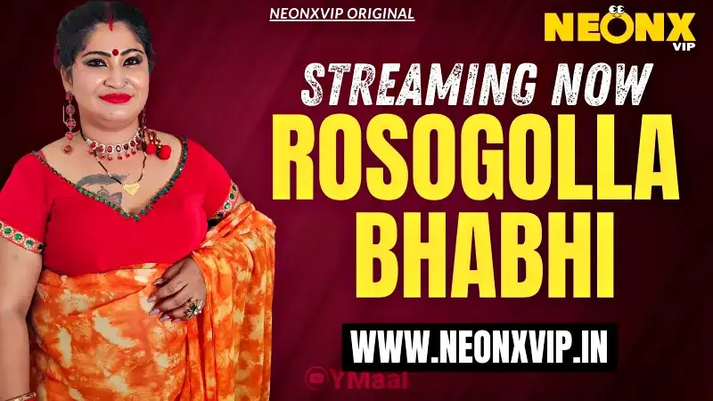 Rosogolla Bhabhi (NEONX Web Series) » WEBxSERIES.SHOP