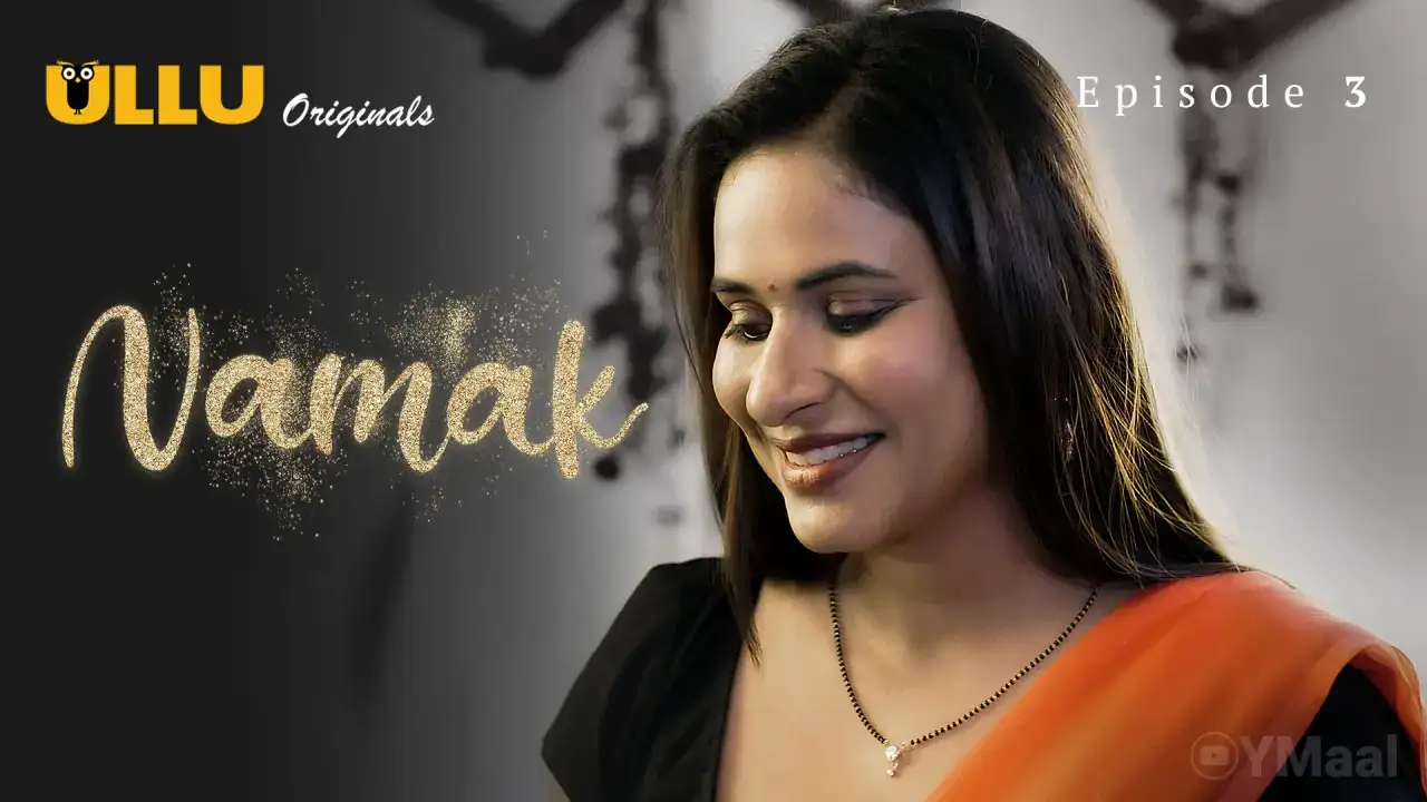 Namak Episode 3 (ULLU Web Series) » WEBxSERIES.SHOP