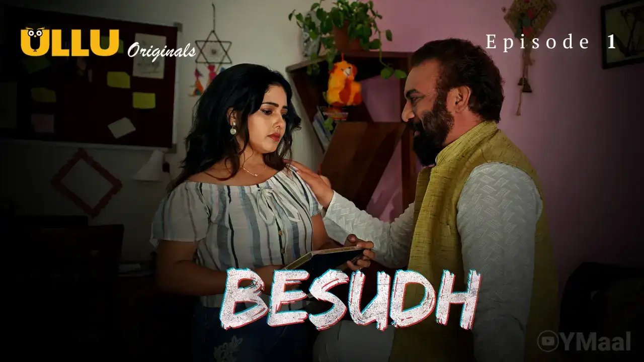 Besudh Episode 1 (ULLU Web Series) » WEBxSERIES.SHOP