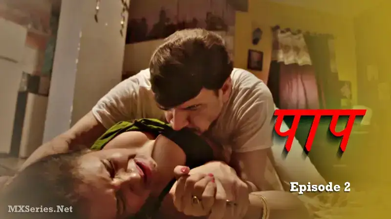 Paap Episode 2 (Dreams Films Web Series) » WEBxSERIES.SHOP