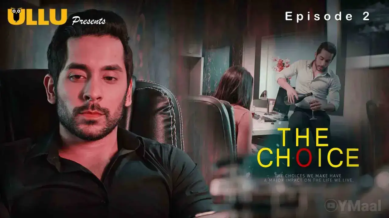 The Choice Episode 2 (ULLU Web Series) » WEBxSERIES.SHOP