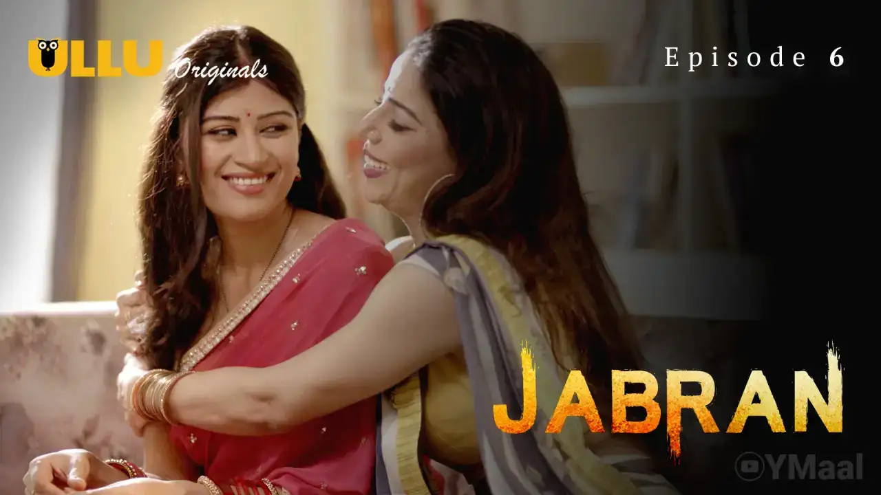 Jabran Episode 6 (ULLU Web Series) » WEBxSERIES.SHOP