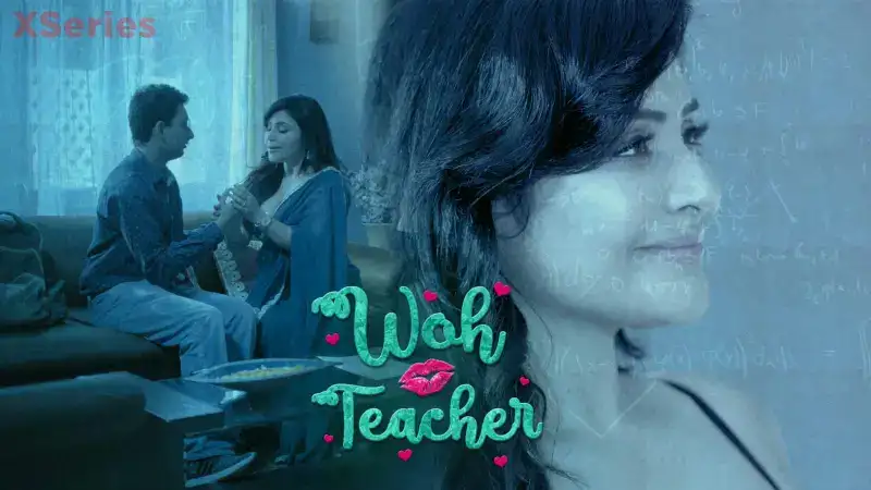Woh Teacher (Kooku Web Series) » WEBxSERIES.SHOP