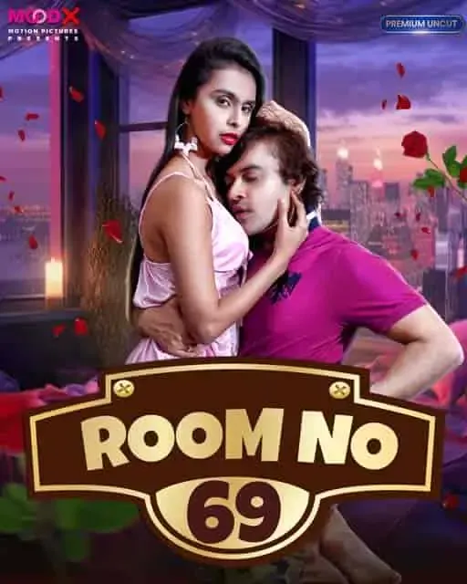 Room No 69 (MOODX Web Series) » WEBxSERIES.SHOP