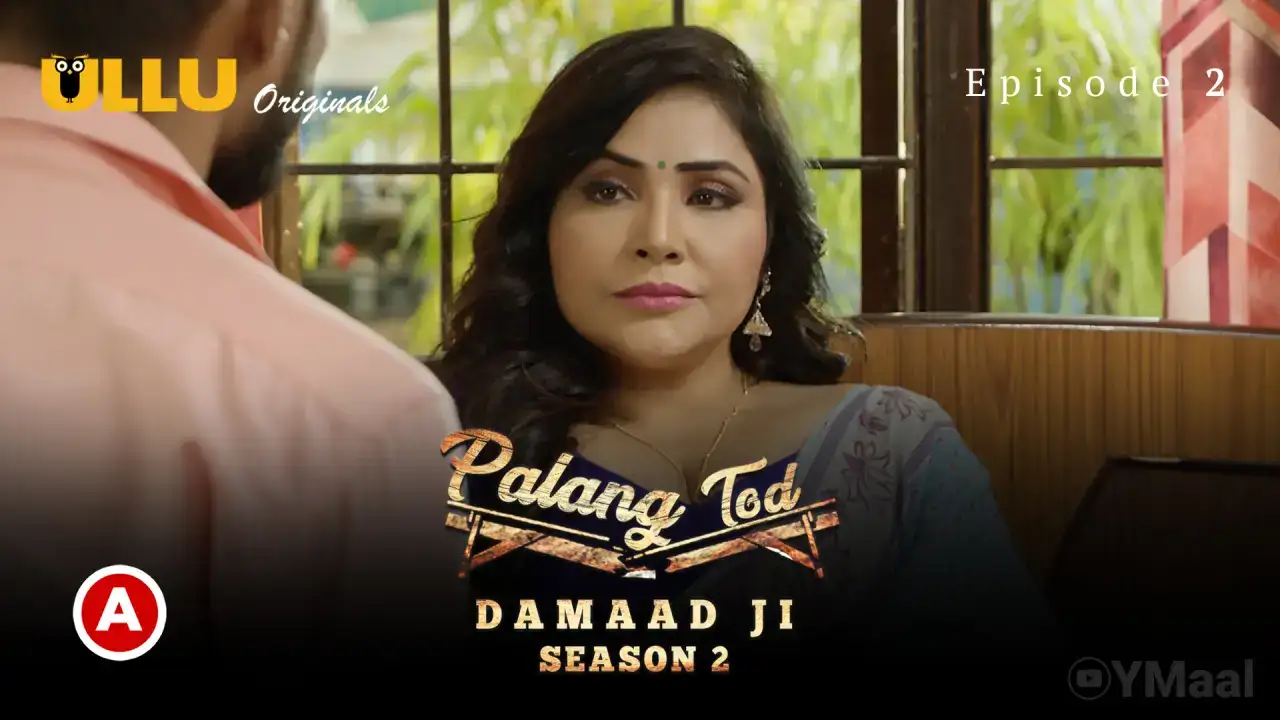Damaad Ji 2 Episode 2 (ULLU Web Series) » WEBxSERIES.SHOP