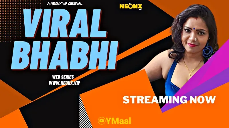 VIRAL BHABHI (NEONX Web Series) » WEBxSERIES.SHOP