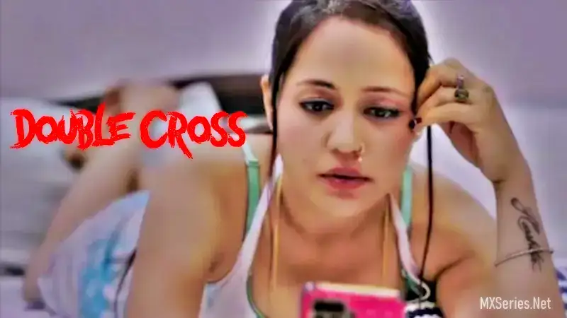 Double Cross (Jalsa TV Web Series) » WEBxSERIES.SHOP